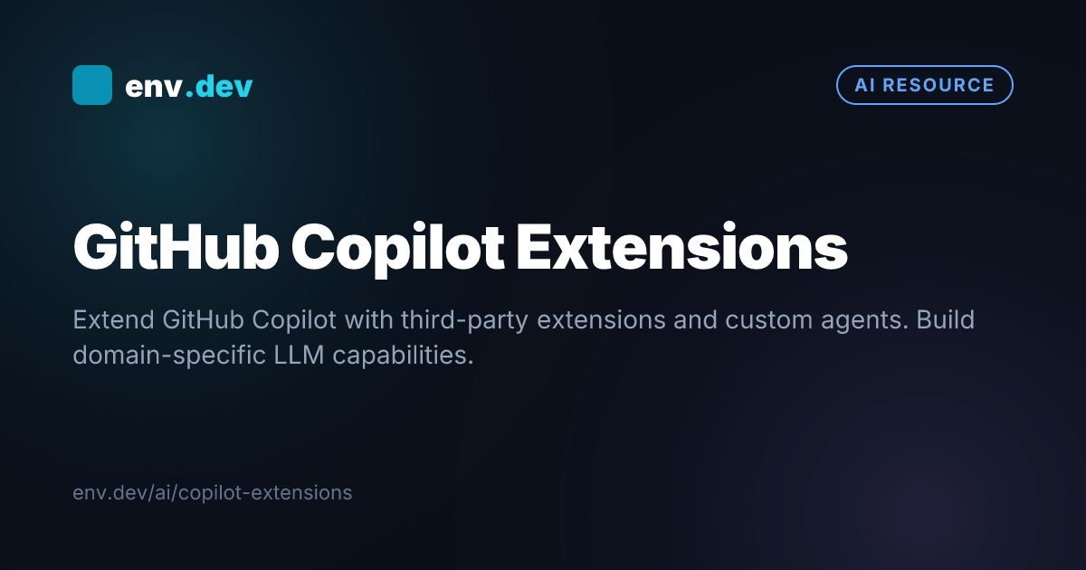GitHub Copilot Extensions — env.dev