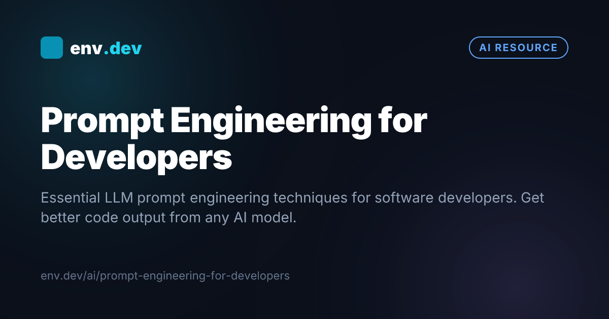 Prompt Engineering for Developers — env.dev