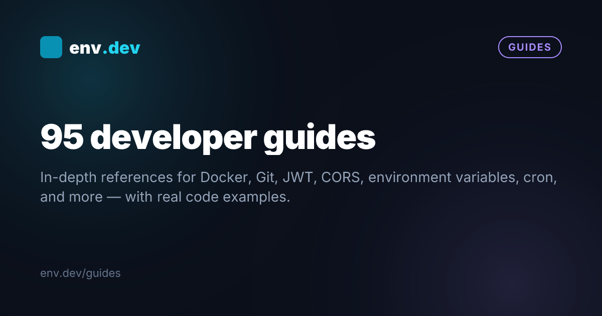 Developer Guides — Tutorials & References | env.dev