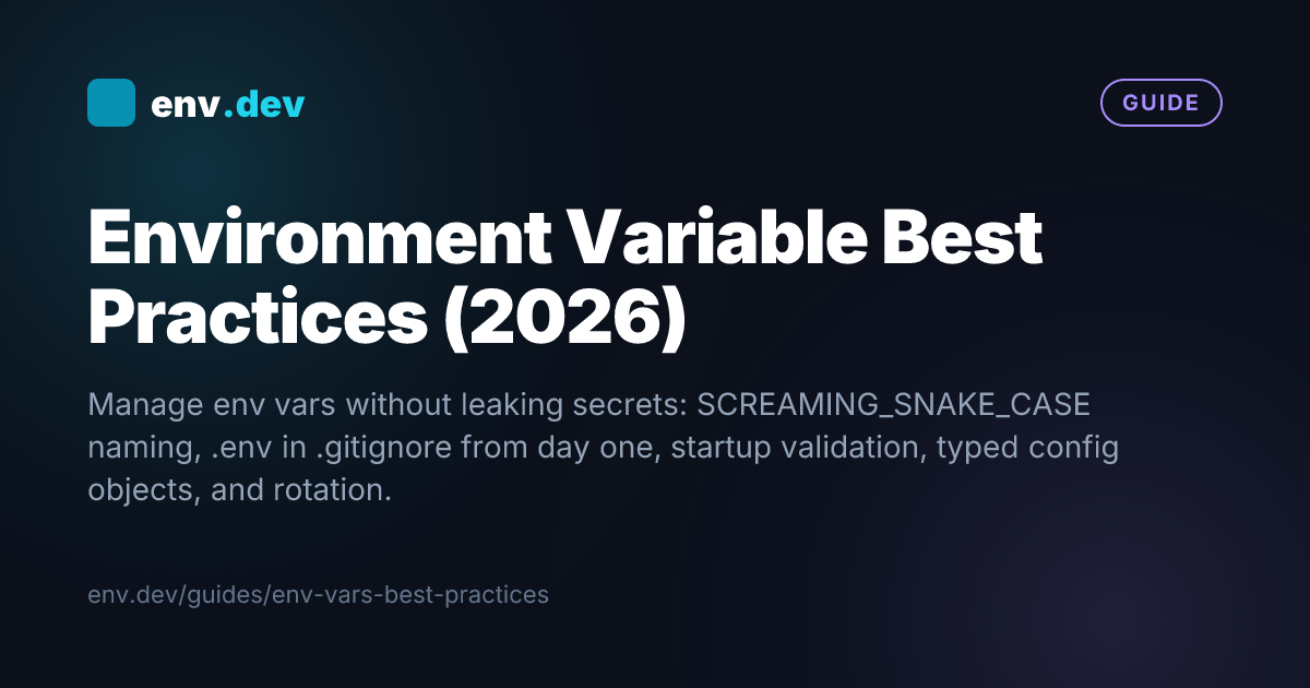 Environment Variable Best Practices (2026) — env.dev