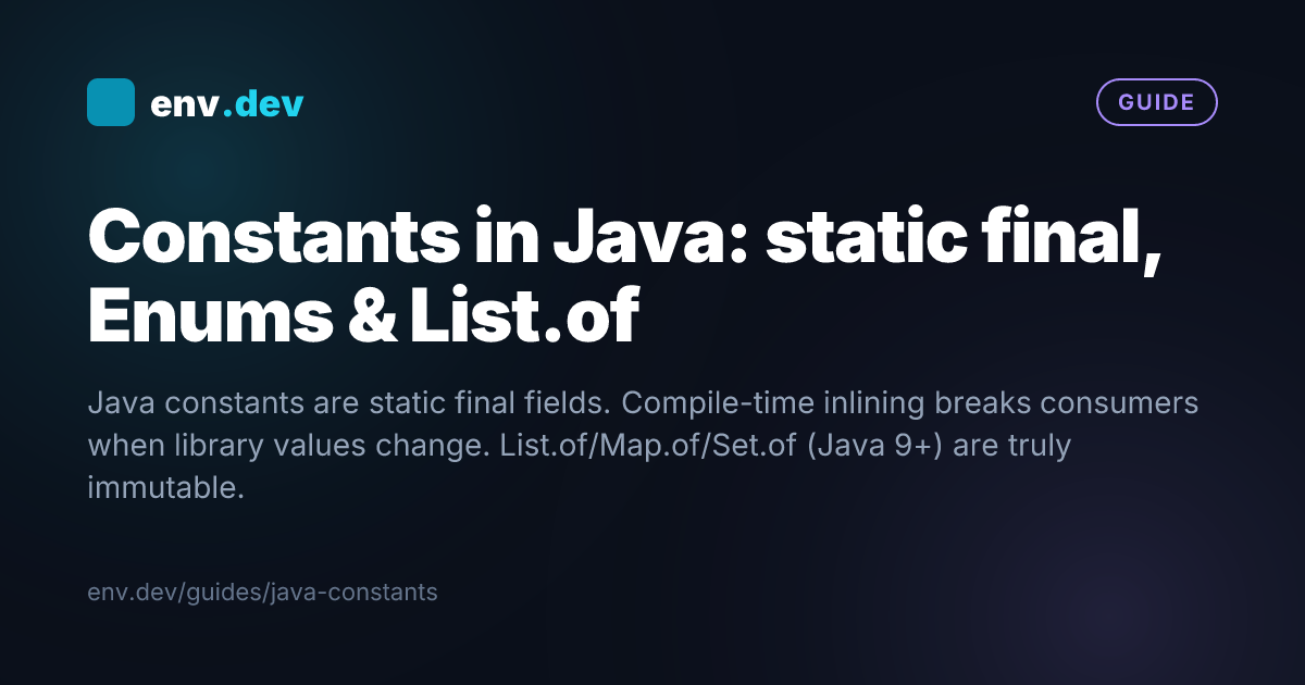 Constants in Java: static final, Enums & List.of — env.dev